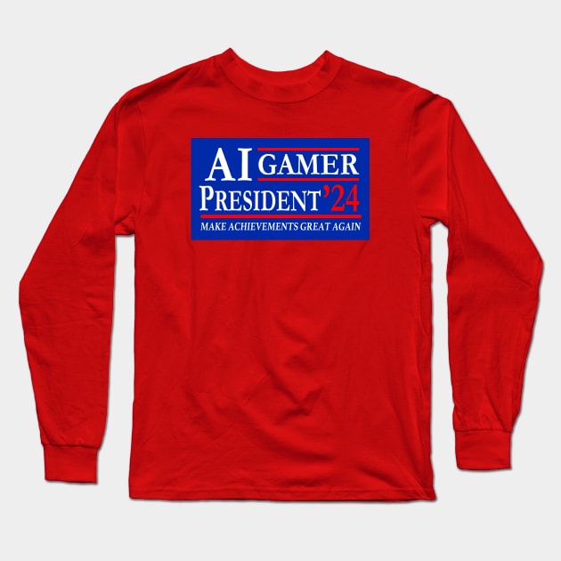 AI Gamer President 2024: Achievements and Satire Unite Long Sleeve T-Shirt by Electrovista